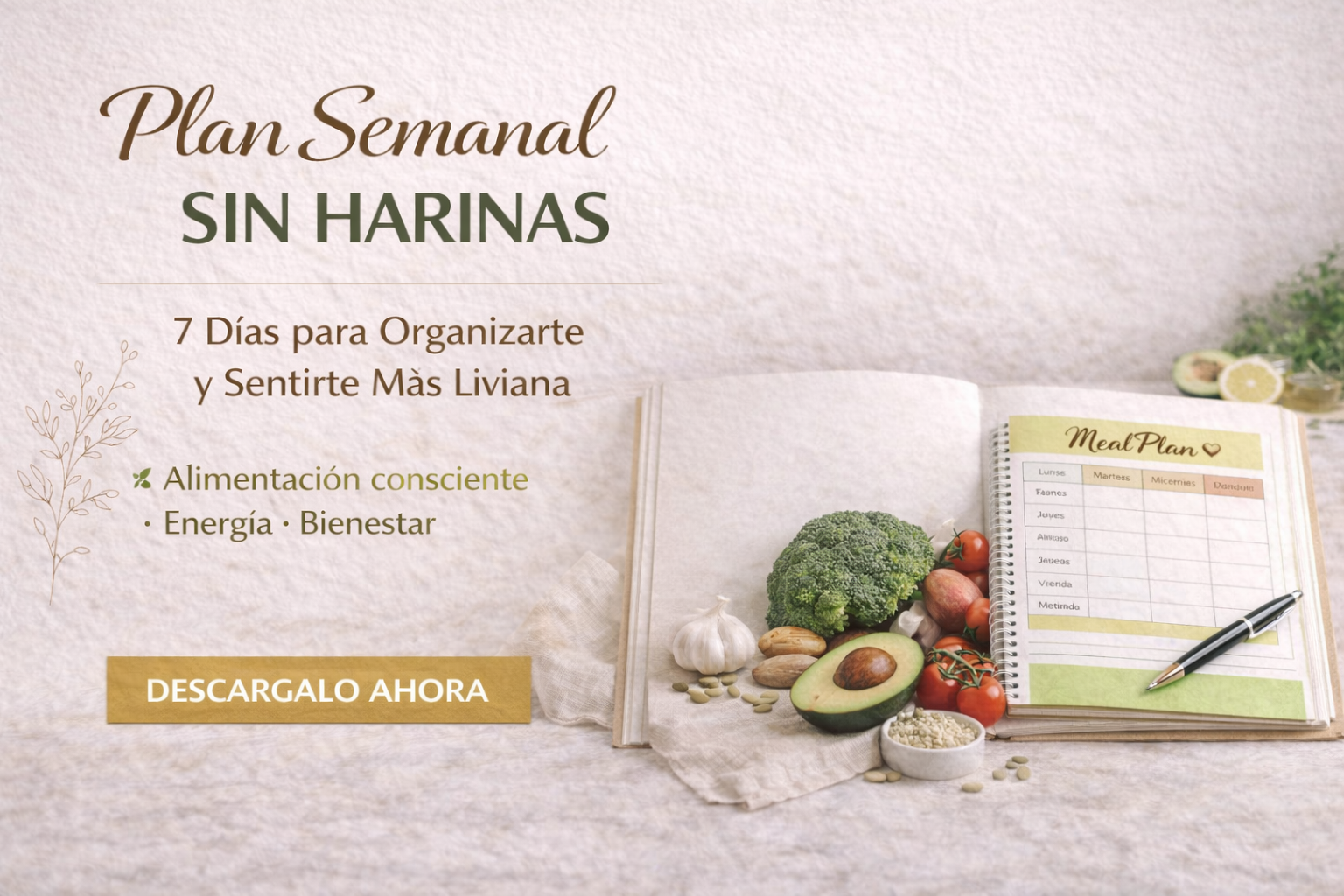 Plan Semanal Sin Harinas – 7 días para organizarte y sentirte más liviana